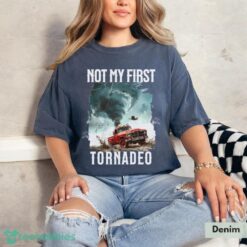 Not My First Tornadeo T-Shirt ,Tornado T-Shirt Product Photo 1