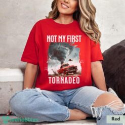 Not My First Tornadeo T-Shirt ,Tornado T-Shirt Product Photo 7