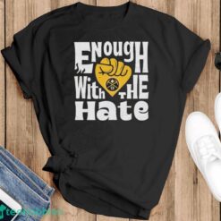 Official Enough With The Hate Denver Nuggets Shirt - Black T-Shirt