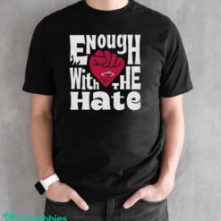 Official Enough With The Hate Miami Heat Shirt - Black Unisex T-Shirt