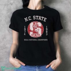Official Nc State Wolfpack 1974 And 1983 NCAA National Champions Shirt - Ladies T-Shirt