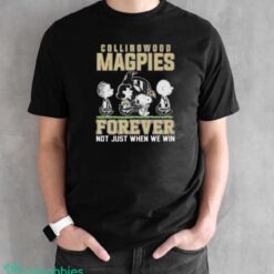 Official Peanuts Character AFL Collingwood Magpies Forever Not Just When We Win Shirt - Black Unisex T-Shirt