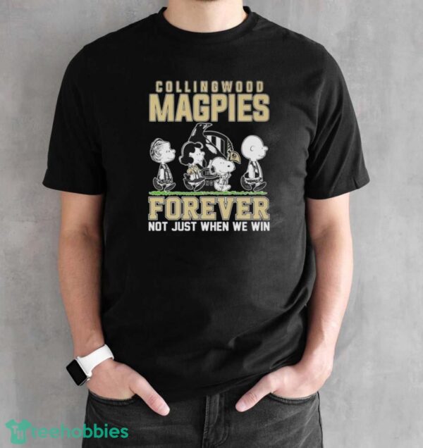 Official Peanuts Character AFL Collingwood Magpies Forever Not Just When We Win Shirt - Black Unisex T-Shirt