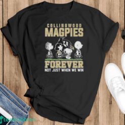 Official Peanuts Character AFL Collingwood Magpies Forever Not Just When We Win Shirt - Black T-Shirt