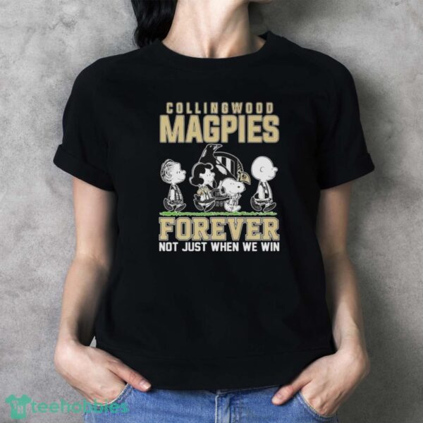 Official Peanuts Character AFL Collingwood Magpies Forever Not Just When We Win Shirt - Ladies T-Shirt