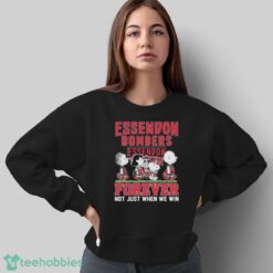 Official Peanuts Character AFL Essendon Bombers Forever Not Just When We Win Shirt - Sweatshirt