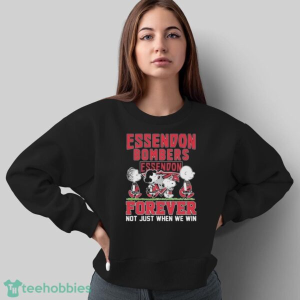 Official Peanuts Character AFL Essendon Bombers Forever Not Just When We Win Shirt - Sweatshirt
