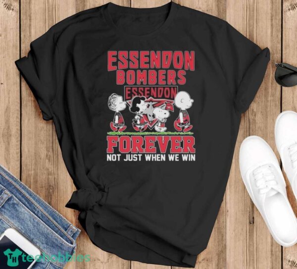Official Peanuts Character AFL Essendon Bombers Forever Not Just When We Win Shirt - Black T-Shirt
