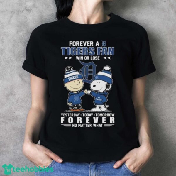 Official Peanuts Snoopy And Charlie Brown Forever A Detroit Tigers Fan Win Or Lose Yesterday To Day Tomorrow No Matter What Shirt - Ladies T-Shirt