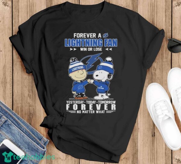 Official Peanuts Snoopy And Charlie Brown Forever A Tampa Bay Lightning Fan Win Or Lose Yesterday Today Tomorrow Forever No Matter What Shirt - Black T-Shirt