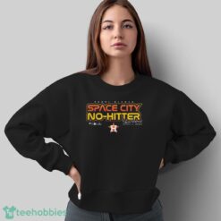Official Ronel Blanco Houston Astros Space City No-Hitter Signature Shirt - Sweatshirt