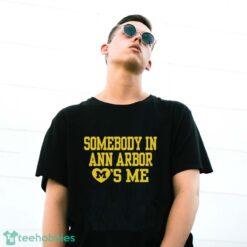 Official somebody In A2 Loves Me T-shirt - G500 Gildan T-Shirt