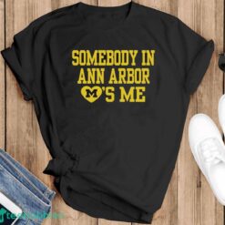 Official somebody In A2 Loves Me T-shirt - Black T-Shirt