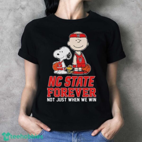 Official The Peanuts Movie Characters Nc State Wolfpack Forever Not Just When We Win Shirt - Ladies T-Shirt