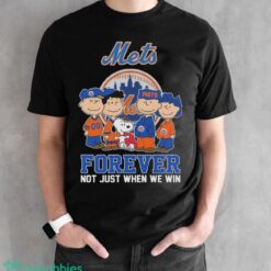Official The Peanuts Movie Characters New York Mets Forever Not Just When We Win Shirt - Black Unisex T-Shirt