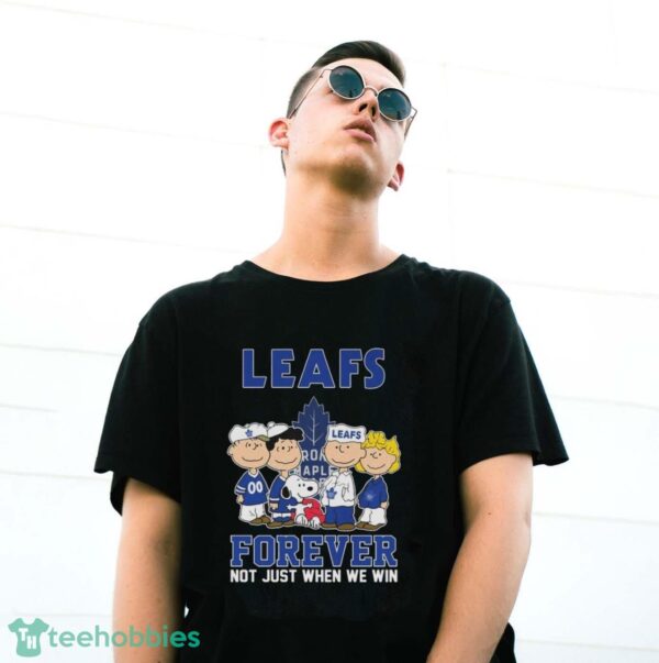 Official The Peanuts Movie Characters Toronto Maple Leafs Forever Not Just When We Win Shirt - G500 Gildan T-Shirt