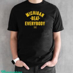 Original Michigan Beat Everybody T-Shirt - Black Unisex T-Shirt