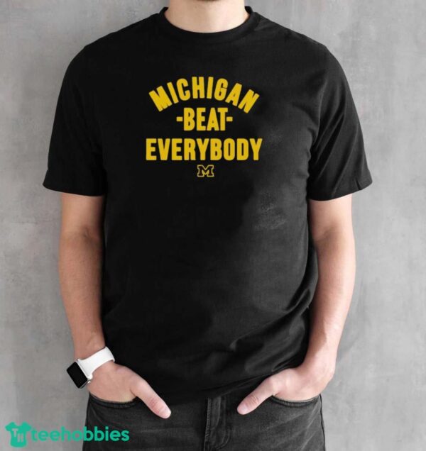 Original Michigan Beat Everybody T-Shirt - Black Unisex T-Shirt