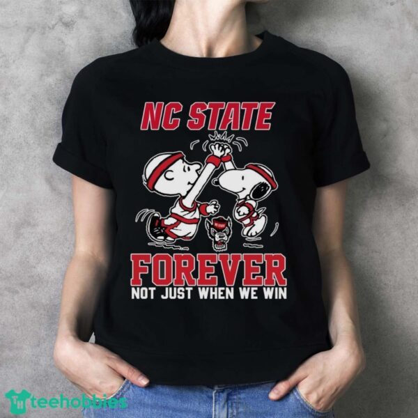Peanuts Snoopy And Charlie Brown NC State High Five Forever Not Just When We Win Shirt - Ladies T-Shirt