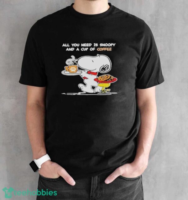 Snoopy And Woodstock All You Need Is Snoopy And A Cup Of Coffee Shirt - Black Unisex T-Shirt