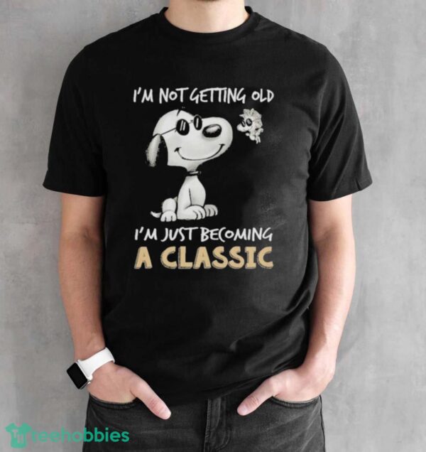 Snoopy And Woodstock I’m Not Getting Old I’m Just Becoming A Classic Shirt - Black Unisex T-Shirt