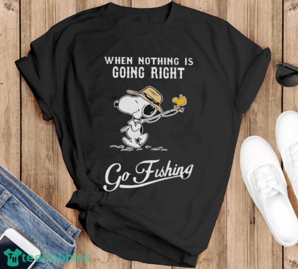 Snoopy And Woodstock When Nothing Is Going Right Go Fishing Shirt - Black T-Shirt