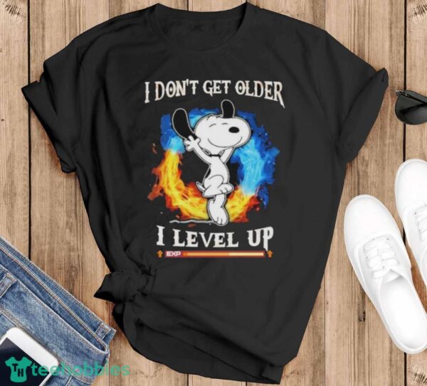 Snoopy I Don’t Get Older I Level Up Shirt - Black T-Shirt