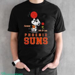 The Peanuts Snoopy And Woodstock Forever Win Or Lose Phoenix Suns 2024 Shirt - Black Unisex T-Shirt