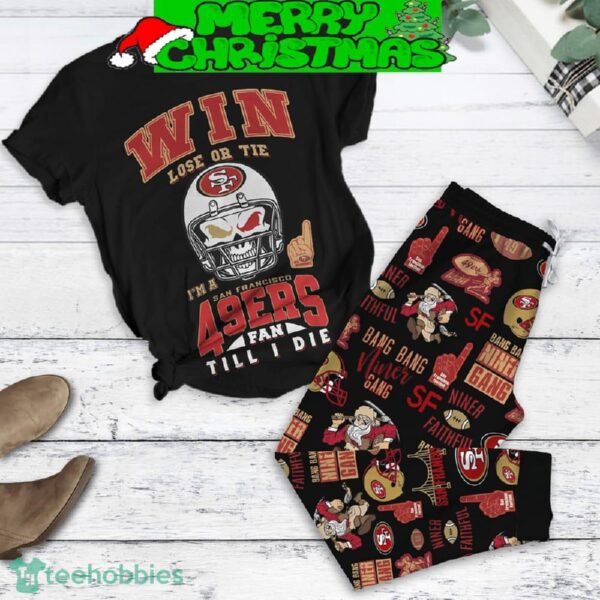 San Francisco 49ers Fan Till I Die Fleece Pajamas Set Gift Family - San Francisco 49ers Fan Till I Die Fleece Pajamas Set-1