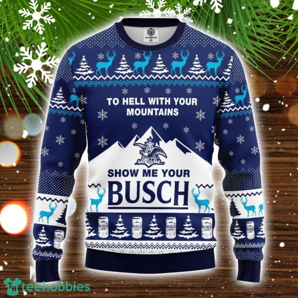 Show Me Your Busch 3D Ugly Christmas Sweater Cute Gift Christmas Holiday Gift Product Photo 1