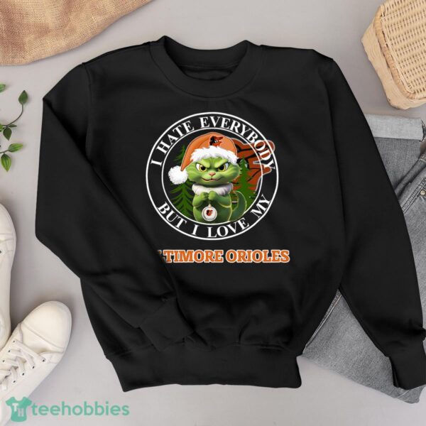 Green Cat With Santa Hat I Hate Everybody But I Love Baltimore Orioles Christmas T-shirt - Black Sweatshirt