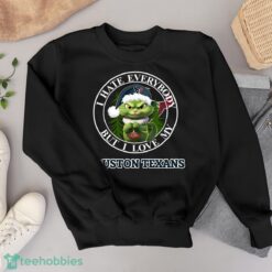 Green Cat With Santa Hat I Hate Everybody But I Love Houston Texans Christmas T-shirt - Black Sweatshirt