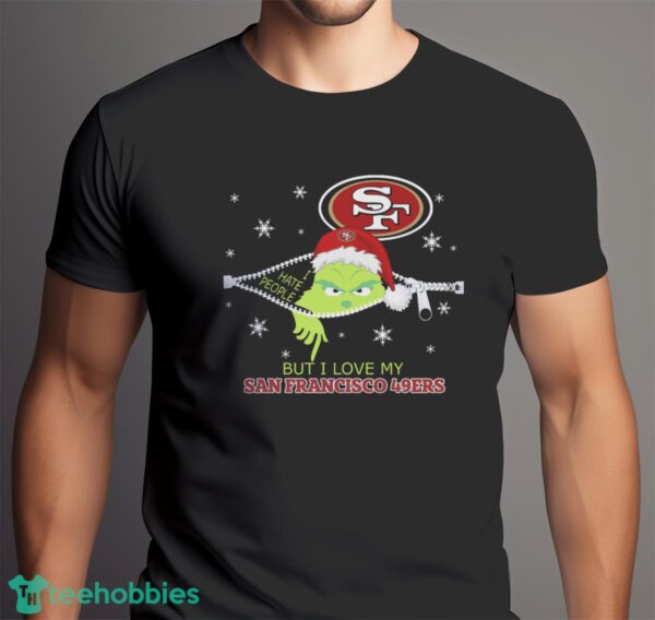 The Grinch I Hate People But I Love San Francisco 49ers Christmas T-shirt Product Photo 1