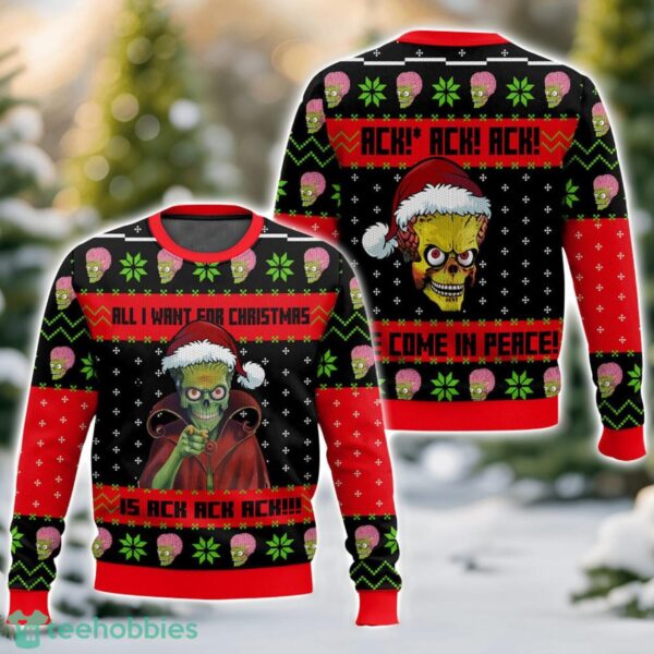 The Mars Attack, “All I Want For Christmas Is Ack ack ack!!!” Christmas Ugly Christmas Sweater 3D All Printed Sweater Christmas Gift Product Photo 1