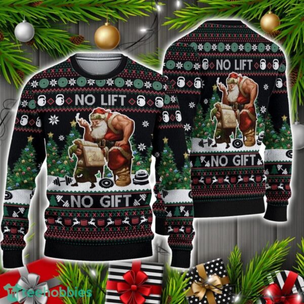 3D No Lift No Gift Christmas Gift All Over Print Sweater Christmas Holiday Gift Product Photo 1