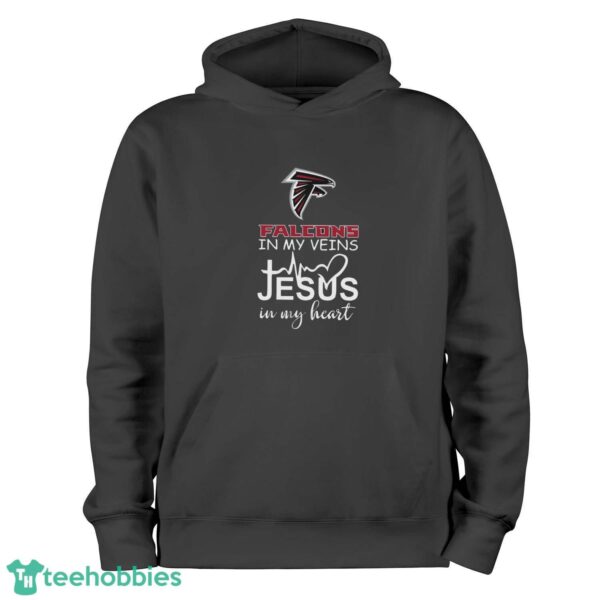 Atlanta Falcons In My Veins Jesus In My Heart T-Shirt Hoodie Sweatshirt - Black Hoodie