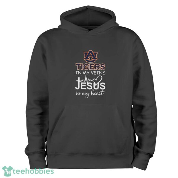 Auburn Tigers In My Veins Jesus In My Heart T-Shirt Hoodie Sweatshirt - Black Hoodie