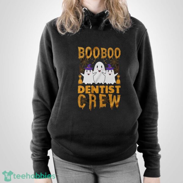 Boo Dentist Crew Shirt, Halloween Dentist Shirt - Unisex Pullover Hoodie