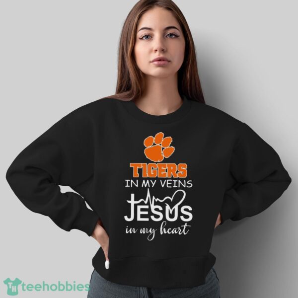 Clemson Tigers In My Veins Jesus In My Heart T-Shirt Hoodie Sweatshirt - Sweatshirt