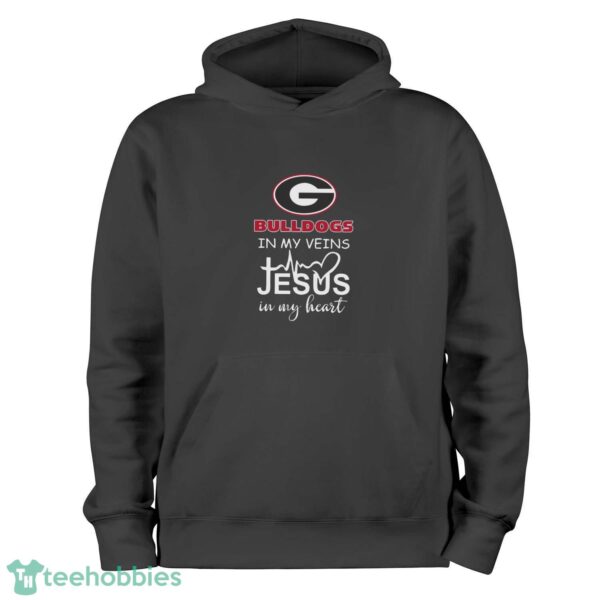 Georgia Bulldogs In My Veins Jesus In My Heart T-Shirt Hoodie Sweatshirt - Black Hoodie