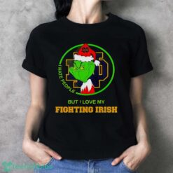Grinch I Hate People But I Love My Fighting Irish Christmas 2024 Shirt - Ladies T-Shirt