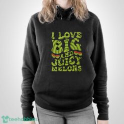 I Love Big And Juicy Melons Shirt, Vegan Day Shirt, Vegetarian Shirt - Unisex Pullover Hoodie
