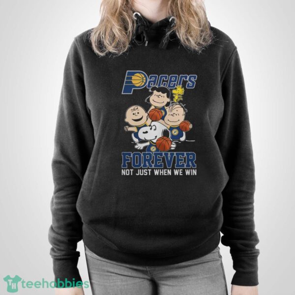 Indiana Pacers Snoopy Peanuts T Shirt, Forever Not Just When We Win Pacers Shirt - Unisex Pullover Hoodie