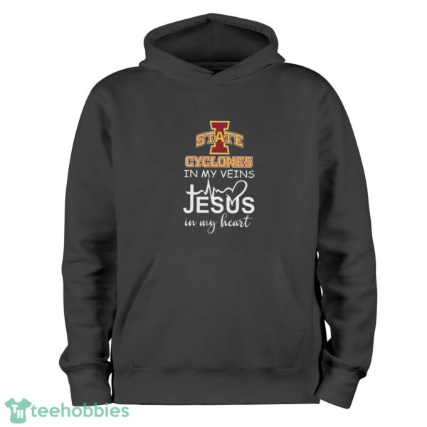 Iowa State Cyclones In My Veins Jesus In My Heart T-Shirt Hoodie Sweatshirt - Black Hoodie