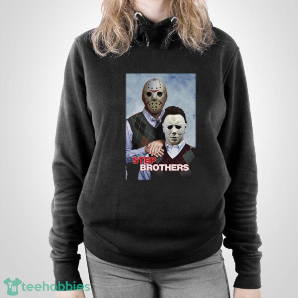 Jason Voorhees Michael Myers Step Brothers T-Shirt - Unisex Pullover Hoodie