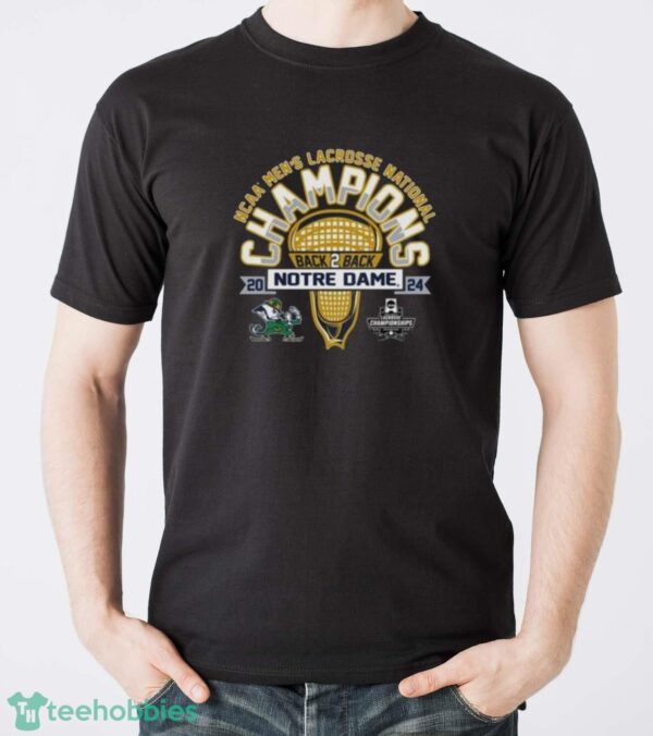 Notre Dame Back 2 Back 2024 NCAA Men’s Lacrosse National Champions Shirt - Men T-Shirt