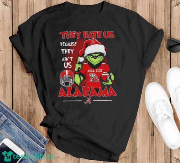 Official They Hate Us Because Ain’t Us Alabama Crimson Tide The Grinch Christmas Shirt - Black T-Shirt