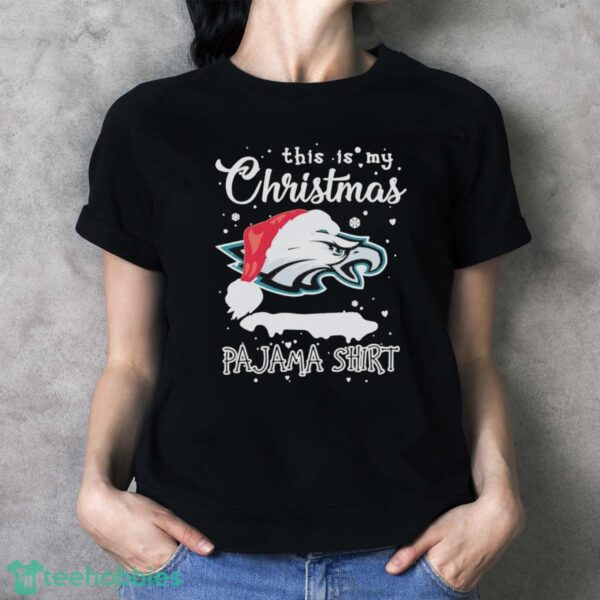 Official This Is My Christmas Pajama Shirt Philadelphia Eagles Logo Shirt - Ladies T-Shirt