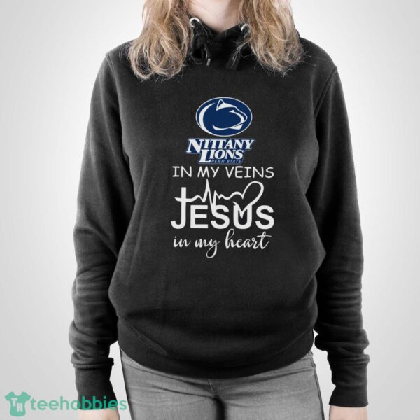 Penn State Nittany Lions In My Veins Jesus In My Heart T-Shirt Hoodie Sweatshirt - Unisex Pullover Hoodie