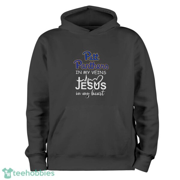 Pittsburgh Panthers In My Veins Jesus In My Heart T-Shirt Hoodie Sweatshirt - Black Hoodie